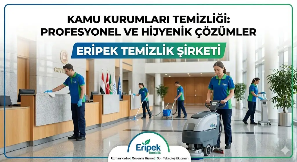 Kamu Kurumlarında Hijyenin Yeni Standartı